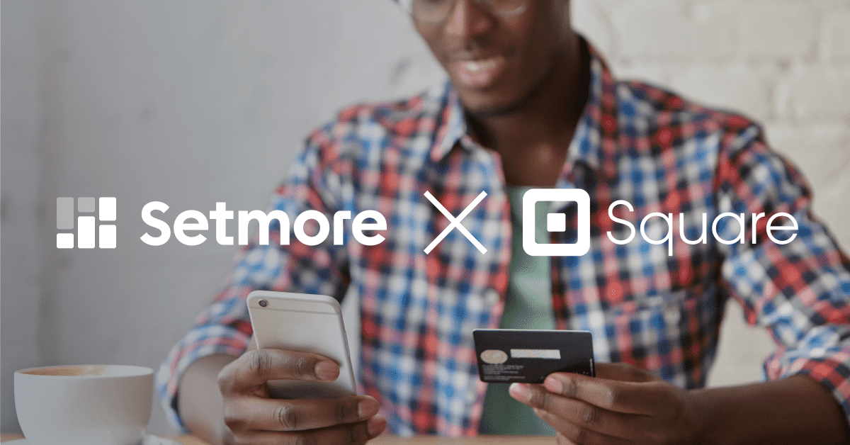 Set More Overview Accept Square Payments For Appointments | Setmore
